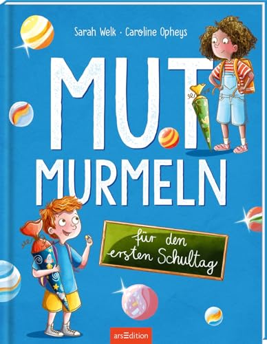 Mutmurmeln für den ersten Schultag: Bilderbuch ab 5 Jahren für zukünftige Schulkinder, ein Buch über Mutproben und Mut haben, Bilderbuch zum ersten Schultag