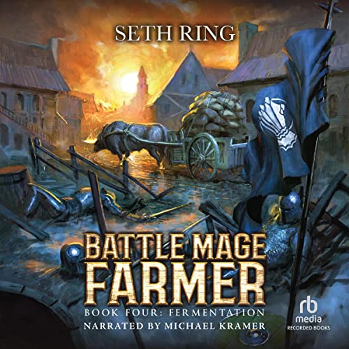 Fermentation: A Fantasy LitRPG Adventure (Battle Mage Farmer, Book 4)