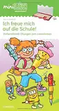 miniLÜK: Vorschule Ich freue mich auf die Schule 1: Vorbereitende Übungen zum Lesenlernen (miniLÜK-Übungshefte: Vorschule)