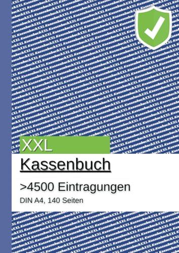 Das XXL Kassenbuch A4 mit über 4500 Einträgen: für Kleinunternehmer, Vereine, Gastronomie oder als Haushaltsbuch, maximale Ordnung für Ihre Einnahmen und Ausgaben
