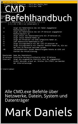 CMD Befehlhandbuch: Alle CMD.exe Befehle über Netzwerke, Datein, System und Datenträger