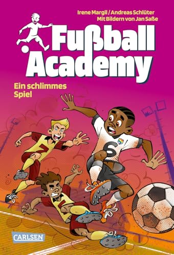 Fußball Academy 6: Ein schlimmes Spiel: Fußballinternat für Jungs und Mädchen: spannend, actionreich, mit vielen bunten Bildern im Comicstil (6)