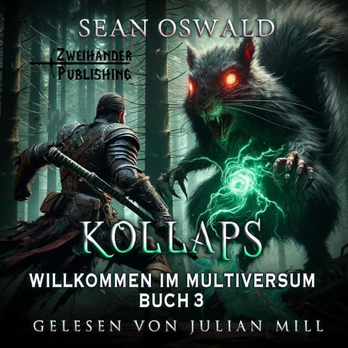 Kollaps: Eine LitRPG-Apokalypse (Willkommen im Multiversum 3)