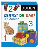 Duden Kennst Du das? Die Zahlen: Erste Lernschritte