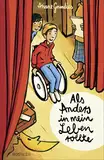 Als Anders in mein Leben rollte: Warmherziges Kinderbuch über Inklusion ab 9 Jahren │ Zum Selberlesen und Vorlesen