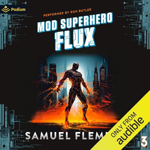 Flux: Mod Superhero, Book 3