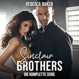 Sinclair-Brothers - Die komplette Serie: 4-in-1-Audiobook - Sammelband