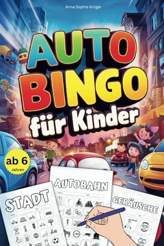 Auto Bingo für Kinder ab 6 Jahren: Spiel, Spaß & Spannende Beschäftigung auf Autofahrten & Reisen