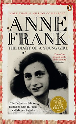 The Diary of a Young Girl: The Definitive Edition of the World’s Most Famous Diary