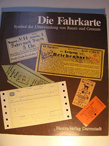 Die Fahrkarte: Symbol der Überwindung von Raum und Grenzen