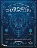 The Game Master’s Book: Non-Player Characters: Magier, Schurke, Wirt und Co. – mache deine 5e-RPG-Abenteuer noch spannender mit über 500 einzigartigen Charakteren