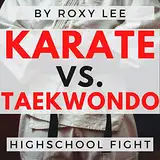 Karate vs. Taekwondo: Highschool Fight