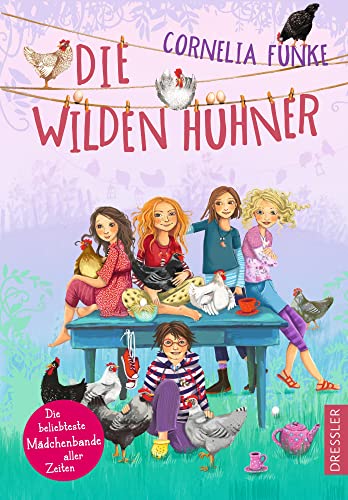 Die Wilden Hühner: Kinderbuch-Klassiker ab 9 Jahren über Deutschlands bekannteste Mädchen-Bande