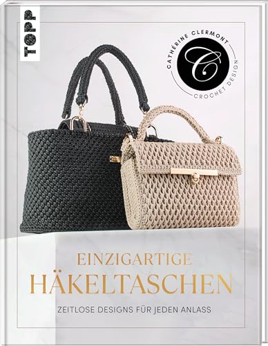 Einzigartige Häkeltaschen: Zeitlose Designs für jeden Anlass selbst häkeln