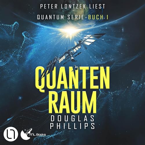 Quanten Raum: Quantum, Teil 1