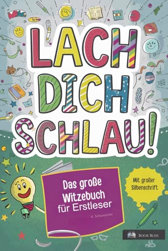 Witzebuch für Erstleser: Farbenfrohe Kinderwitze zum Lesenlernen für Kinder ab 6 Jahren (Mit vielen bunten Illustrationen und Silbenfärbung) (Silbengeschichten 1. Klasse)