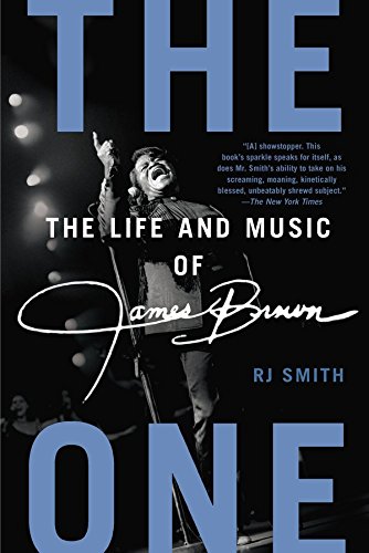 The One: The Life and Music of James Brown (English Edition)