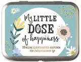 My little dose of happiness: 25 kleine Glücksbooster-Kärtchen für Zwischendurch