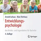 Entwicklungspsychologie des Kindes- und Jugendalters für Bachelor