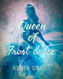 Queen of Frost and Ice (Fairytales) (English Edition)