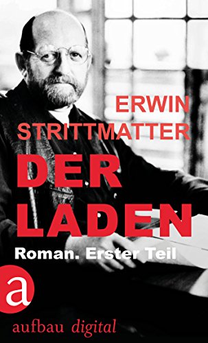 Der Laden: Roman. Erster Teil
