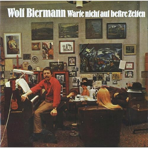 Warte Nicht auf Beßre Zeiten