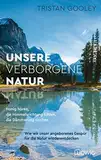 Unsere verborgene Natur: Honig hören, die Himmelsrichtung fühlen, die Dämmerung riechen – Wie wir unser angeborenes Gespür für die Natur wiederentdecken