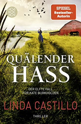 Quälender Hass: Thriller | Kate Burkholder ermittelt bei den Amischen: Band 11 der SPIEGEL-Bestseller-Reihe