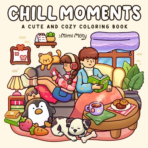 Chill Moments: A Cute and Cozy Coloring Book for Adults and Teens Featuring Girls and Boys in Relaxing Moments and Comfy Times for Stress Relief