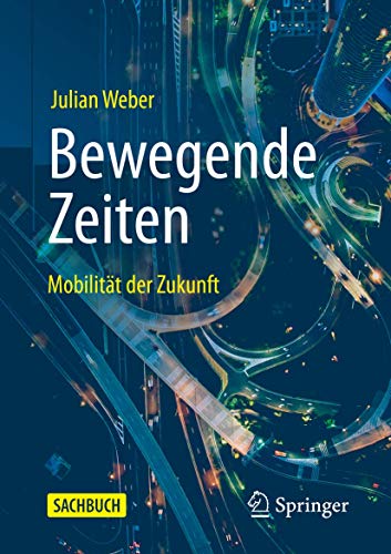 Bewegende Zeiten: Mobilität der Zukunft