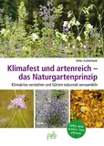 Klimafest und artenreich - das Naturgartenprinzip: Klimakrise verstehen und Gärten naturnah verwandeln - Selbst aktiv werden: Tiere pflanzen