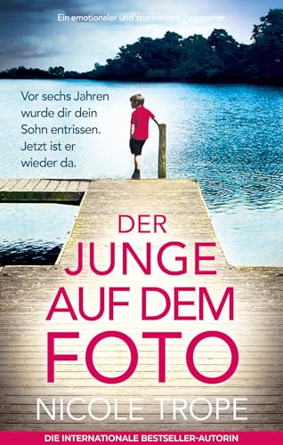 Der Junge auf dem Foto: Ein emotionaler und spannender Pageturner