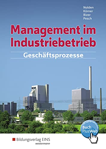 Management im Industriebetrieb: Geschäftsprozesse: Schülerband