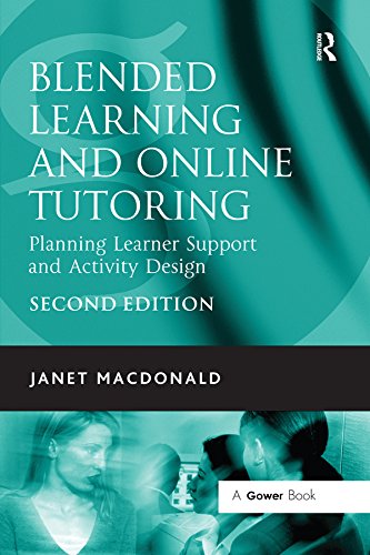 Blended Learning and Online Tutoring: Planning Learner Support and Activity Design (English Edition)