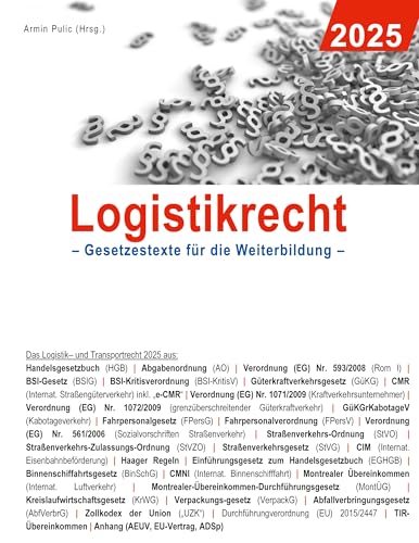 Logistikrecht 2025: Gesetzestexte für die Weiterbildung