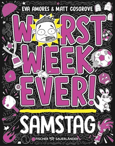 Worst Week Ever – Samstag: Comic Roman für Kinder ab 10 Jahre │ Witzige Bilder und einfache Texte begeistern Comicfans sowie Lesemuffel