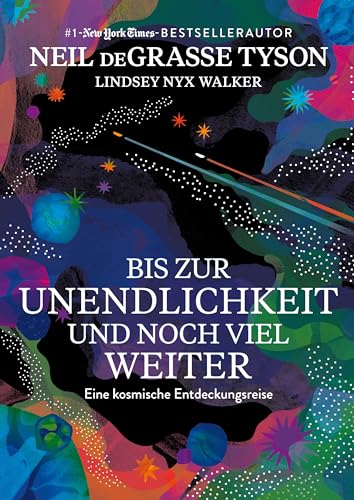 Bis zur Unendlichkeit und noch viel weiter: Eine kosmische Entdeckungsreise. Der berühmte Astrophysiker über Schwarze Löcher, Zeitreisen und Dunkle Materie. Galaktisches Geschenk