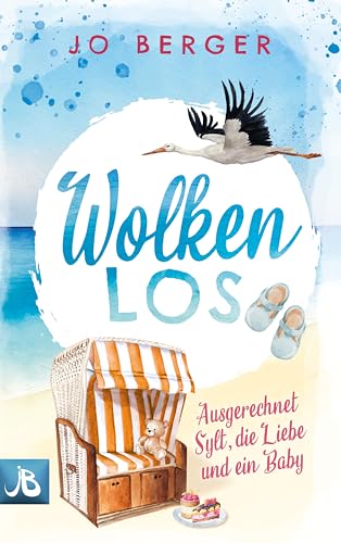 Wolkenlos: Ausgerechnet Sylt, die Liebe und ein Baby (Verliebt auf Sylt 3)