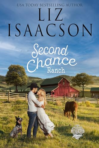 Second Chance Ranch: Christian Contemporary Romance (Three Rivers Ranch Romance™ Book 1) (English Edition)