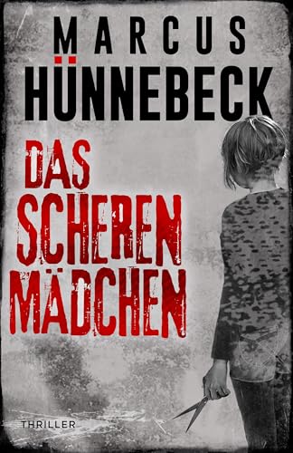 Das Scherenmädchen: Thriller (Drosten und Sommer)