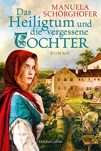 Das Heiligtum und die vergessene Tochter: Roman | | Ein Mord im Kloster und eine gefährliche Reise durch das mittelalterliche Europa – spannend, detailliert und unterhaltsam (Bergkloster 2)