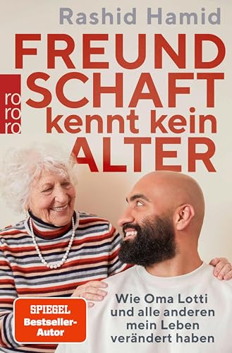 Freundschaft kennt kein Alter: Wie Oma Lotti und alle anderen mein Leben verändert haben