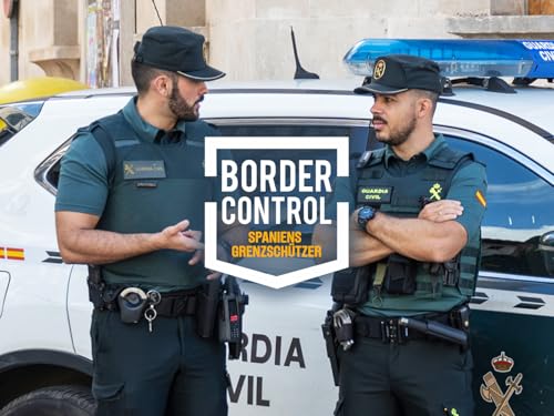 Border Control - Spaniens Grenzschützer