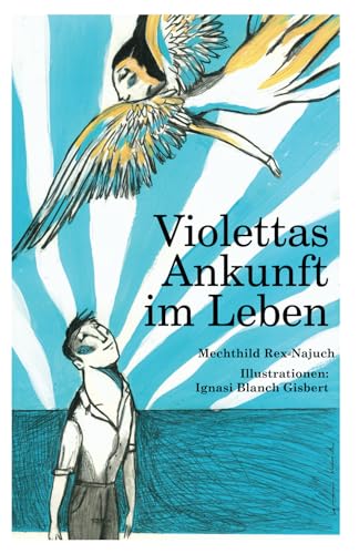 Violettas Ankunft im Leben