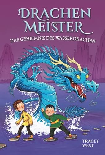 Drachenmeister Band 3 - Das Geheimnis des Wasserdrachen: Kinderbücher ab 6-8 Jahre (Erstleser Mädchen Jungen)