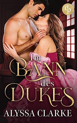 Im Bann des Dukes (The Secret Ladies' Club 1)