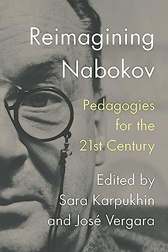 Reimagining Nabokov: Pedagogies for the 21st Century (English Edition)