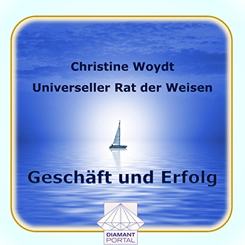 Geschäft und Erfolg. Universeller Rat der Weisen