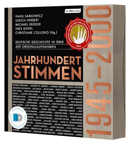 Jahrhundertstimmen 1945-2000 - Deutsche Geschichte in über 400 Originalaufnahmen: Jahrhundertstimmen II (Jahrhundertstimmen-Reihe, Band 2)