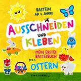 Basteln ab 3 Jahre Bastelbuch Ostern: Frühling Ostern Ausschneidebuch ab 3 Jahre aber auch 4 5 6 Schneiden Kleben Basteln Lernen mit dem ... Ausschneide- und Bastelbuch ab 3 Jahren)